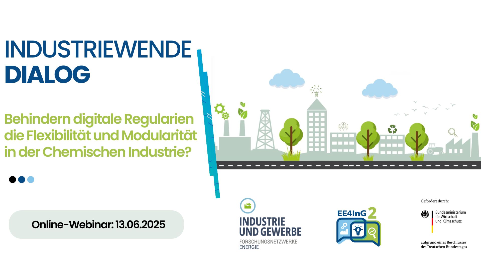 © IREES GmbH Industriewende-Dialog - Thema des Webinar-Termins am 13.06.2025: