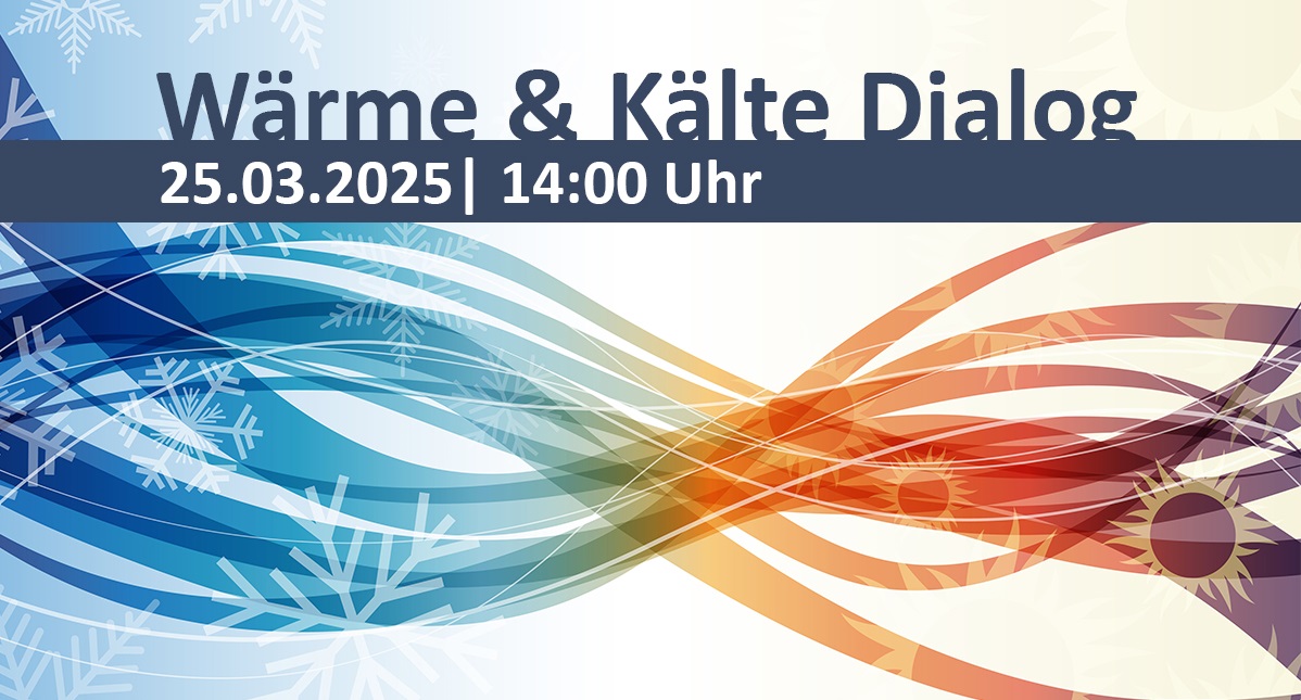 Sharepic Wärme & Kälte Dialog: Symbolbild Wärme- und Kältestrom in blau und rot. Darüber Aufschrift 'Wärme & Kältedialog' mit Datum und Uhrzeit der Veranstaltung